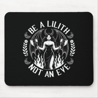 Herren Sei eine Lilith, keine Eva, Halloween-Tag Mousepad