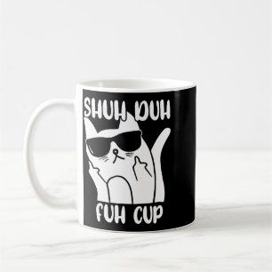 Herren-Shuh-Duh-Fuh-Tasse Lustiger Katzenliebhaber Kaffeetasse
