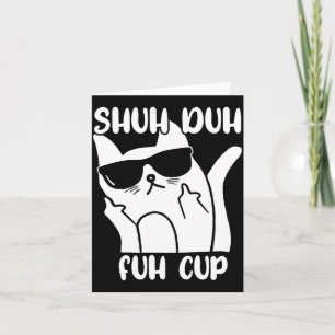 Herren-Shuh-Duh-Fuh-Tasse Lustiger Katzenliebhaber Karte