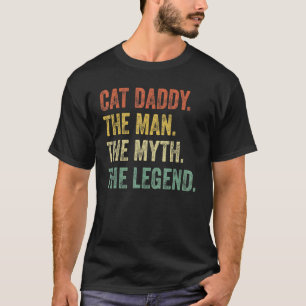 Herren Vintage Katze Dad Katze Daddy Mann Mythos T-Shirt