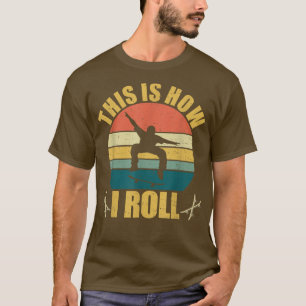 Herren Vintage This Is How I Roll Skateboarder Ska T-Shirt