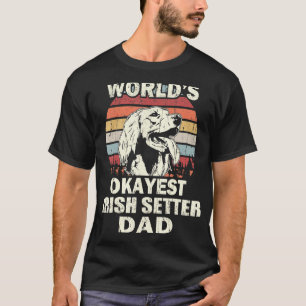 Herren Welt Okayester Irischer Setter Vater Vintag T-Shirt
