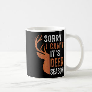 Herrenhirschjagd tut mir leid, ich kann nicht, es kaffeetasse