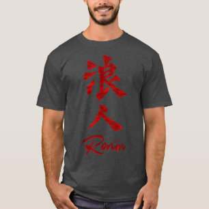 Herrenloser Samurai - Ronin Kanji T-Shirt