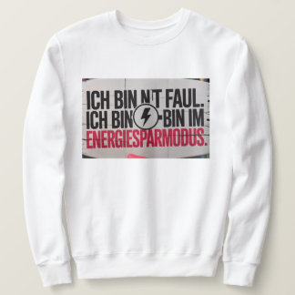 Herrenpullover – Lustiger Spruch Sweatshirt
