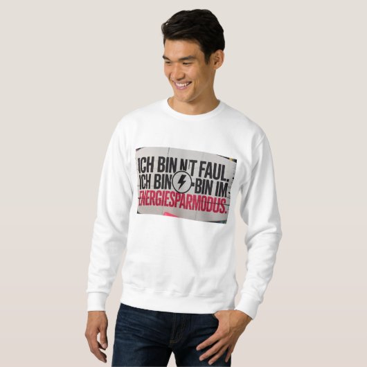 Herrenpullover – Lustiger Spruch Sweatshirt (Vorne ganz)