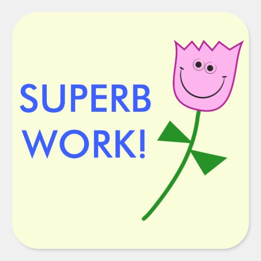 Herrliche Arbeit! Quadratischer Aufkleber (Vorderseite)