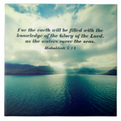 Herrlichkeit des Herrn, Bibelverse, Habakkuk 2:14 Fliese (Vorderseite)