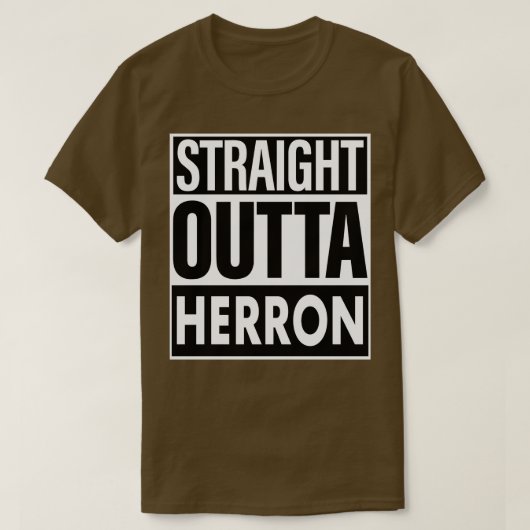Herron Name Straight Outta Herron T-Shirt (Design vorne)