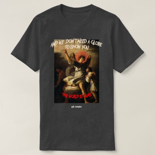 Herrschaft durch Gott-Komplex T-Shirt (Design vorne)
