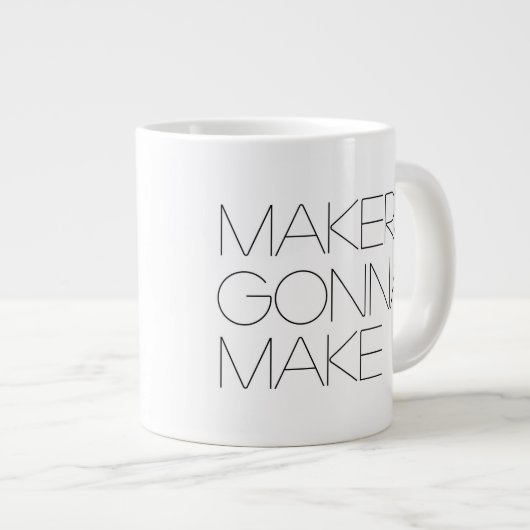 Hersteller, die gehen zu machen (Righty) - riesige Jumbo-Tasse (Vorderseite Rechts)