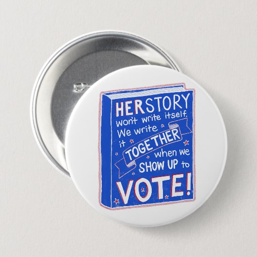 HERSTORY wird sich nicht schreiben - kommen Sie zu Button (Vorne & Hinten)