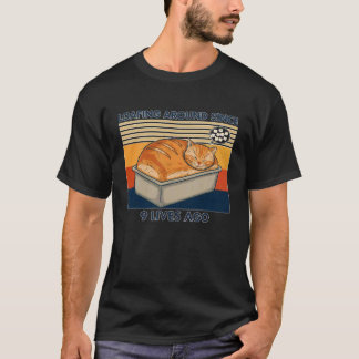 Herumlungernde Katzenbrot-Wortspiel Neun Leben Vin T-Shirt