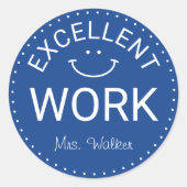 Hervorragende Arbeit | Personalisierte Lehrkräfte Runder Aufkleber (Vorderseite)