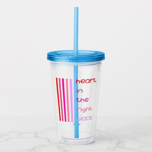 Herz am rechten Ort Acryltrinkbecher (Vorderseite)