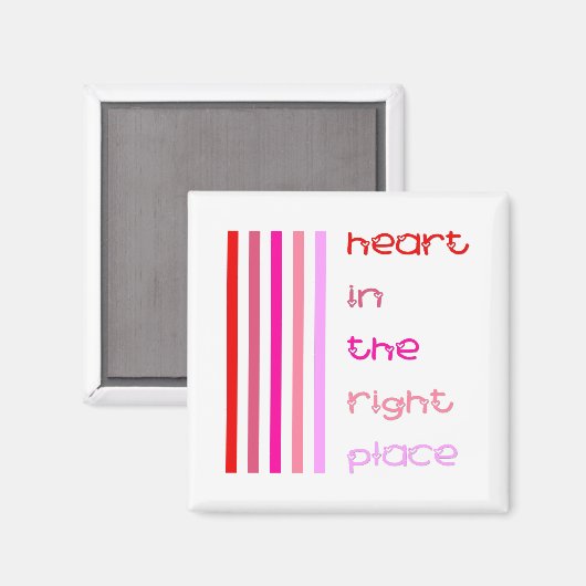Herz am rechten Ort Magnet (Vorderseite/Rückseite)