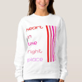 Herz am rechten Ort Sweatshirt (Vorderseite)
