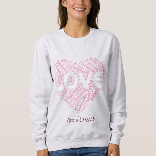 Herz der Positivität Wortkunst – Inspirierende Typ Sweatshirt (Vorderseite)