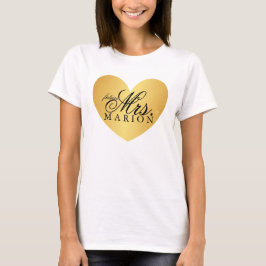 Herz Fab Golden future Mrs. Shirt