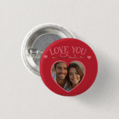 Herz Foto LIEBE DICH Valentinsche Geschenk Button (Vorne & Hinten)