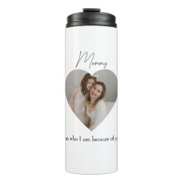 Herz Foto und Text Ich bin, wer ich bin wegen dir  Thermosbecher