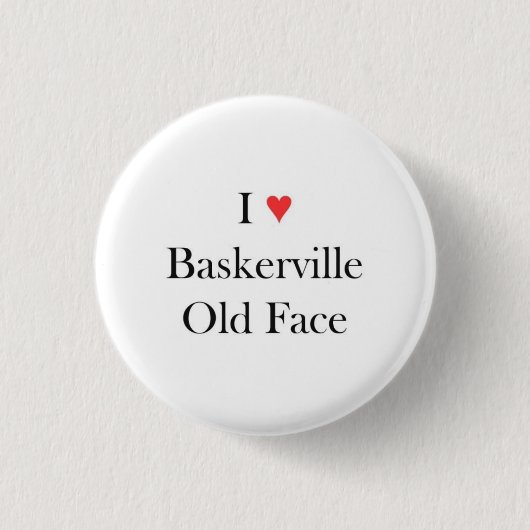 Herz I Baskerville altes Gesicht Button (Vorderseite)