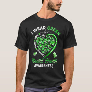 Herz Ich trage Grün für Mental Health Awareness Mo T-Shirt