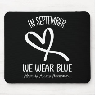 Herz im September tragen wir blaue Alopezie Areata Mousepad
