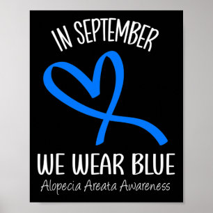Herz im September tragen wir blaue Alopezie Areata Poster