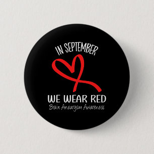 Herz im September tragen wir rote Gehirnaneurysma Button
