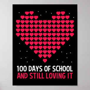 Herz Liebe 100 Tage Schulgeschenk für Lehrer stu Poster
