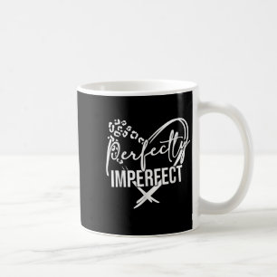 Herz perfekt unvollkommen Inspirationsmotivation Kaffeetasse