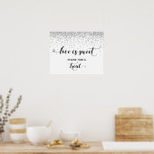 Herz & Silber Liebe ist Sweet Dessert Table Sign Poster (Küche)