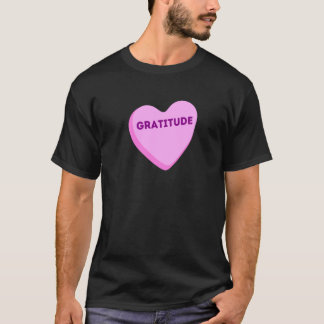 Herz Süßigkeiten Dankbarkeit - Dankbare Geschenke T-Shirt