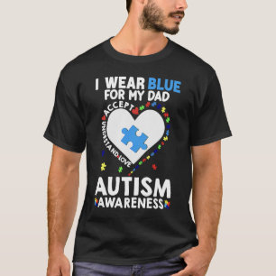 Herz trage ich Blau für meinen Vater Autismus Sens T-Shirt