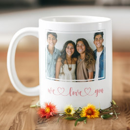 Herz - Wir Liebe Sie - Mutter-Tag-Foto Kaffeetasse