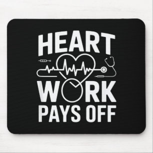 Herzarbeit zahlt sich aus Kardiologie Pionier Mousepad