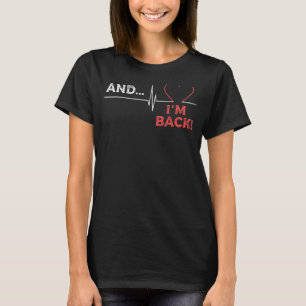 Herzattacken Erholung Operation T-Shirt