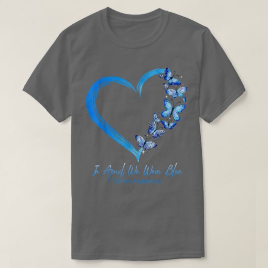 Herzblutautismus Im April tragen wir blaue Autis T-Shirt (Design vorne)