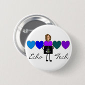 Herzecho-Techniker-einzigartige Geschenke Button (Vorne & Hinten)