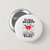 Herzen stehlen wie ich Pucks stehle Funny Valentin Button (Vorne & Hinten)