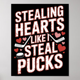 Herzen stehlen wie ich Pucks stehle Hockey Valenti Poster
