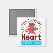 Herzerkrankungen Bewusstsein Behalt eines gesunden Magnet (Vorderseite/Rückseite)