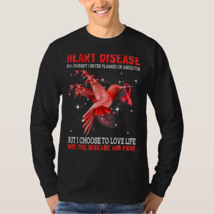 Herzerkrankungen ist eine Reise, die ich nie gepla T-Shirt