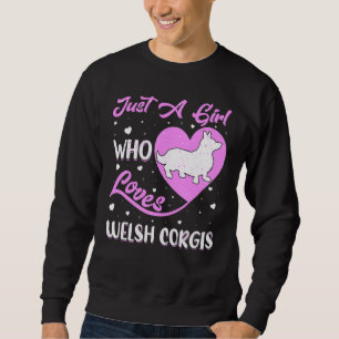 Herzform Hund nur ein Mädchen, das walisische Corg Sweatshirt