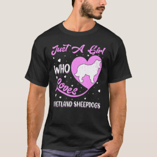 Herzform Hund nur ein Mädchen, die Shetland Liebe  T-Shirt