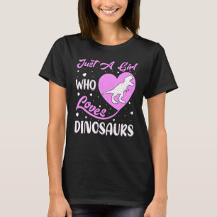 Herzförmiger Dinosaurier Nur Ein Mädchen Das Dinos T-Shirt