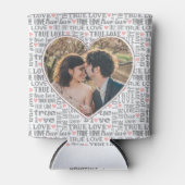 Herzgestaltetes Foto Wahre Love Valentines oder Ho Dosenkühler (Vorderseite)