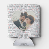 Herzgestaltetes Foto Wahre Love Valentines oder Ho Dosenkühler (Rückseite)