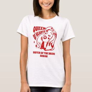 Herzkönigin Schwester der Braut T-Shirt
